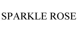 SPARKLE ROSE
