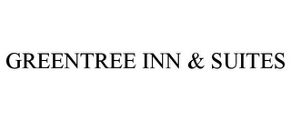 GREENTREE INN & SUITES