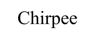 CHIRPEE