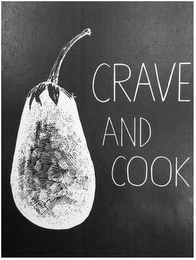 CRAVE AND COOK