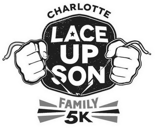 LACE UP SON CHARLOTTE FAMILY 5K