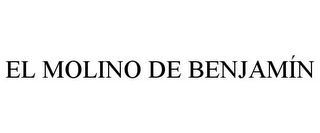 EL MOLINO DE BENJAMÍN