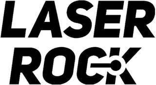 LASER ROCK
