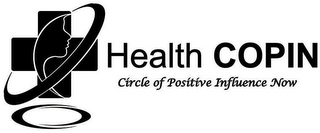 HEALTH COPIN CIRCLE OF POSITIVE INFLUENCE NOW