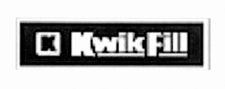 K KWIK FILL