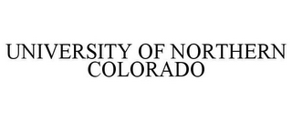 UNIVERSITY OF NORTHERN COLORADO