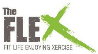 THE FLEX FIT LIFE ENJOYING XERCISE
