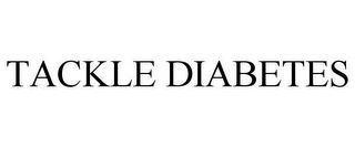 TACKLE DIABETES