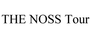 THE NOSS TOUR