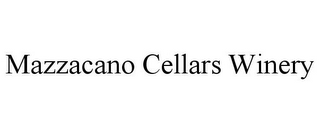 MAZZACANO CELLARS WINERY