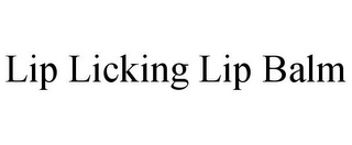 LIP LICKING LIP BALM