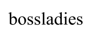 BOSSLADIES