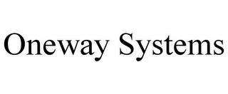 ONEWAY SYSTEMS