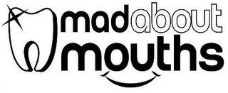 MADABOUT MOUTHS