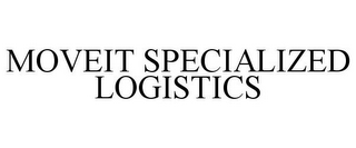 MOVEIT SPECIALIZED LOGISTICS