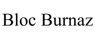 BLOC BURNAZ