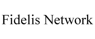 FIDELIS NETWORK