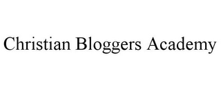 CHRISTIAN BLOGGERS ACADEMY