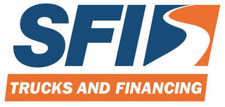 SFI TRUCKS AND FINANCING