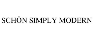 SCHÖN SIMPLY MODERN