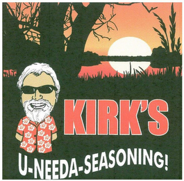 KIRK'S U-NEEDA-SEASONING!