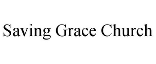 SAVING GRACE CHURCH