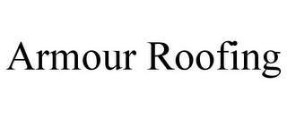 ARMOUR ROOFING