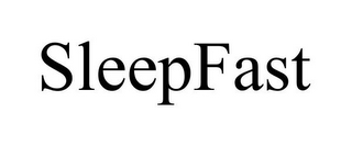 SLEEPFAST