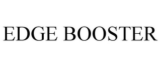 EDGE BOOSTER