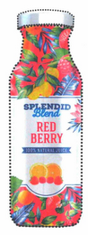 SPLENDID BLEND RED BERRY 100% NATURAL JUICE