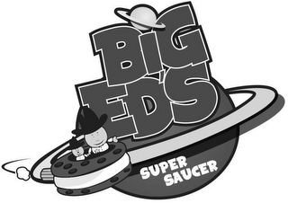 BIG ED'S SUPER SAUCER