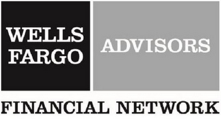 WELLS FARGO ADVISORS FINANCIAL NETWORK