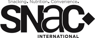 SNAC INTERNATIONAL SNACKING. NUTRITION.CONVENIENCE.