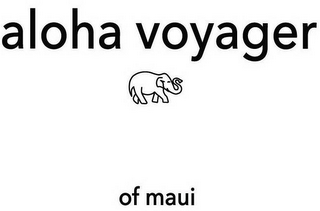 ALOHA VOYAGER OF MAUI