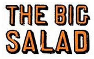 THE BIG SALAD