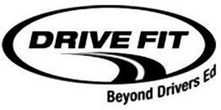 DRIVE FIT BEYOND DRIVERS ED