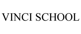 VINCI SCHOOL