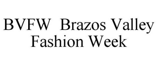 BVFW BRAZOS VALLEY FASHION WEEK