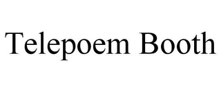 TELEPOEM BOOTH