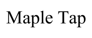 MAPLE TAP