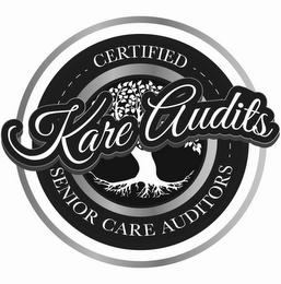 KAREAUDITS, CERTIFIED SENIOR CARE AUDITORS