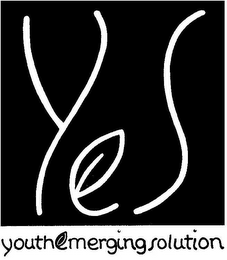 YES YOUTHEMERGINGSOLUTION