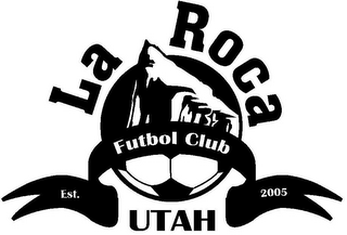 LA ROCA FUTBOL CLUB UTAH EST. 2005