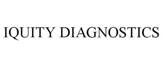 IQUITY DIAGNOSTICS