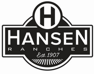 H HANSEN RANCHES EST. 1907