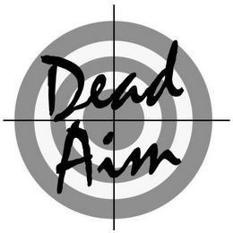 DEAD AIM