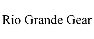 RIO GRANDE GEAR