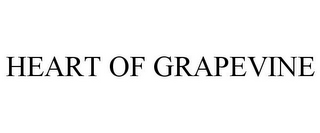 HEART OF GRAPEVINE