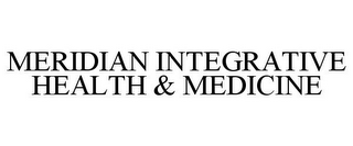 MERIDIAN INTEGRATIVE HEALTH & MEDICINE