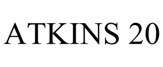 ATKINS 20